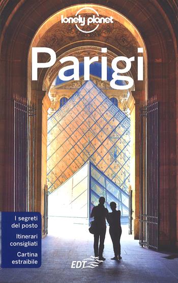 Parigi. Con carta estraibile - Catherine Le Nevez, Christopher Pitts, Nicola Williams - Libro Lonely Planet Italia 2017, Guide città EDT/Lonely Planet | Libraccio.it