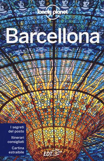 Barcellona - Regis St. Louis, Sally Davies - Libro Lonely Planet Italia 2017, Guide città EDT/Lonely Planet | Libraccio.it