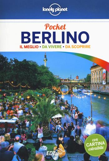 Berlino. Con carta estraibile - Andrea Schulte-Peevers - Libro Lonely Planet Italia 2017, Guide EDT/Lonely Planet. Pocket | Libraccio.it