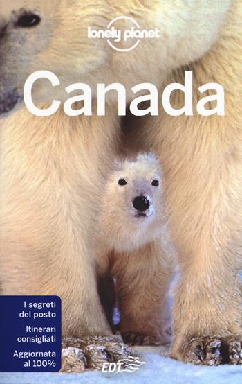 Canada  - Libro Lonely Planet Italia 2017, Guide EDT/Lonely Planet | Libraccio.it