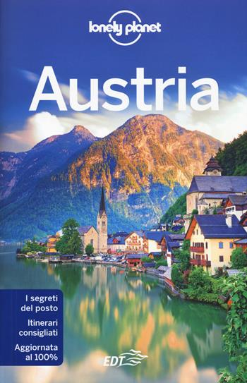 Austria - Marc Di Duca, Kerry Christiani, Catherine Le Nevez - Libro Lonely Planet Italia 2017, Guide EDT/Lonely Planet | Libraccio.it