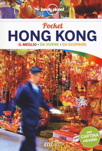 Hong Kong. Con cartina - Piera Chen, Emily Matchar - Libro Lonely Planet Italia 2017, Guide EDT/Lonely Planet. Pocket | Libraccio.it