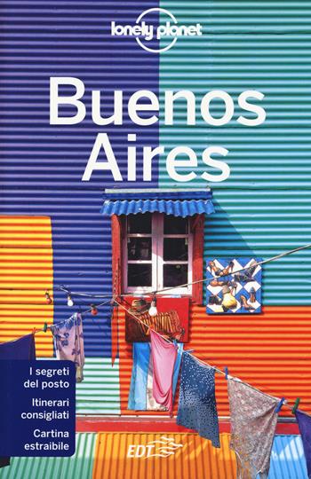 Buenos Aires. Con cartina - Isabel Albiston - Libro Lonely Planet Italia 2017, Guide città EDT/Lonely Planet | Libraccio.it