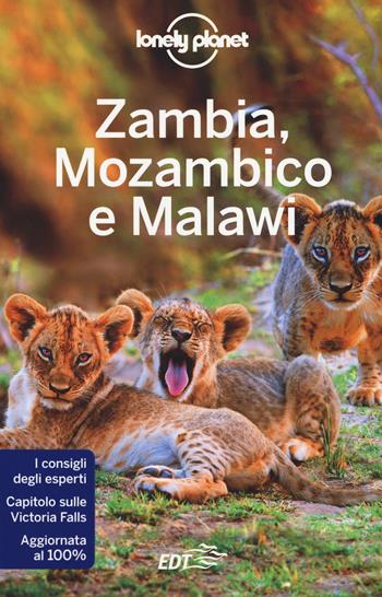 Zambia, Mozambico e Malawi - Mary Fitzpatrick, James Bainbridge, Trent Holden - Libro Lonely Planet Italia 2018, Guide EDT/Lonely Planet | Libraccio.it