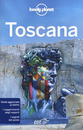 Toscana. Con cartina - Giacomo Bassi, Anita Franzon, Adriana Malandrino - Libro Lonely Planet Italia 2018, Guide EDT/Lonely Planet | Libraccio.it