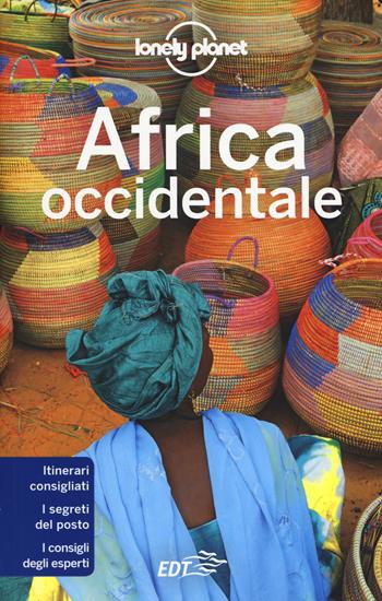 Africa Occidentale  - Libro Lonely Planet Italia 2018, Guide EDT/Lonely Planet | Libraccio.it