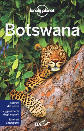 Botswana - Anthony Ham, Trent Holden - Libro Lonely Planet Italia 2018, Guide EDT/Lonely Planet | Libraccio.it