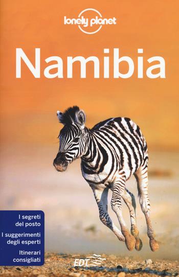 Namibia - Anthony Ham, Trent Holden - Libro Lonely Planet Italia 2018, Guide EDT/Lonely Planet | Libraccio.it