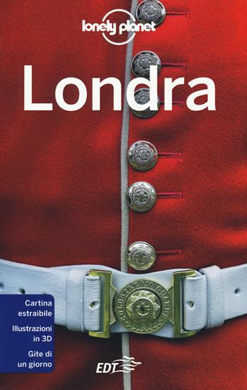 Londra. Con carta estraibile - Damian Harper, Peter Dragicevich, Steve Fallon - Libro Lonely Planet Italia 2018, Guide città EDT/Lonely Planet | Libraccio.it