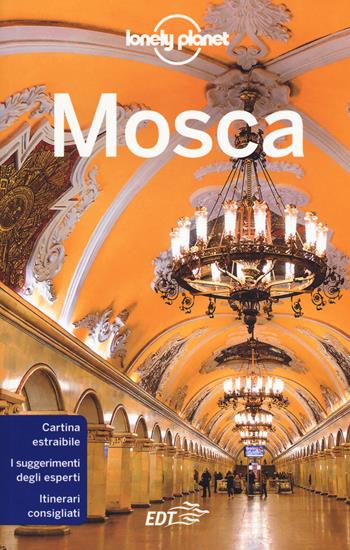 Mosca. Con cartina - Mara Vorhees, Leonid Ragozin - Libro Lonely Planet Italia 2018, Guide città EDT/Lonely Planet | Libraccio.it