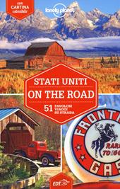 Stati Uniti on the road. 51 favolosi viaggi su strada. Con cartina