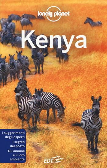 Kenya - Anthony Ham, Shawn Duthie, Anna Kaminski - Libro Lonely Planet Italia 2018, Guide EDT/Lonely Planet | Libraccio.it