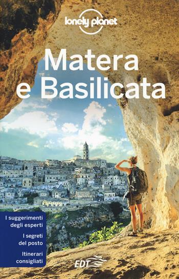 Matera e la Basilicata - Remo Carulli - Libro Lonely Planet Italia 2018, Guide EDT/Lonely Planet | Libraccio.it