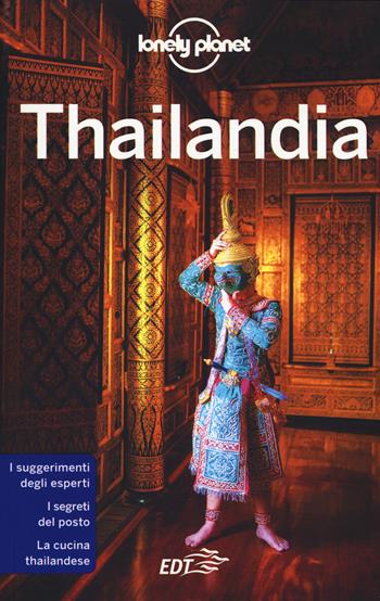 Thailandia  - Libro Lonely Planet Italia 2018, Guide EDT/Lonely Planet | Libraccio.it