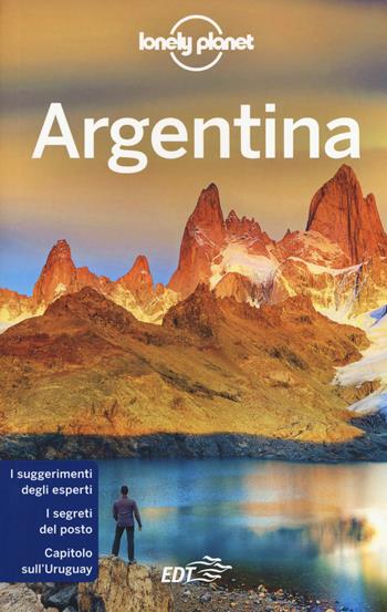 Argentina  - Libro Lonely Planet Italia 2019, Guide EDT/Lonely Planet | Libraccio.it