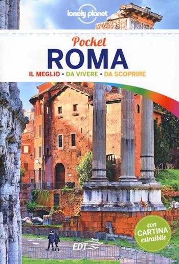 Roma. Con carta estraibile - Duncan Garwood, Nicola Williams - Libro Lonely Planet Italia 2018, Guide EDT/Lonely Planet. Pocket | Libraccio.it
