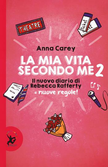 La mia vita secondo me. Il nuovo diario di Rebecca Rafferty. Nuove regole!. Vol. 2 - Anna Carey - Libro EDT-Giralangolo 2018, Narrativa | Libraccio.it