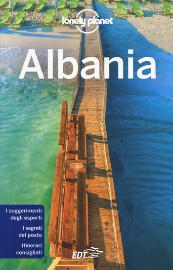 Albania - Piero Pasini, Piero Pasini - Libro Lonely Planet Italia 2019, Guide EDT/Lonely Planet | Libraccio.it