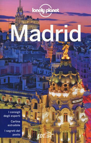Madrid. Con cartina - Anthony Ham - Libro Lonely Planet Italia 2019, Guide città EDT/Lonely Planet | Libraccio.it