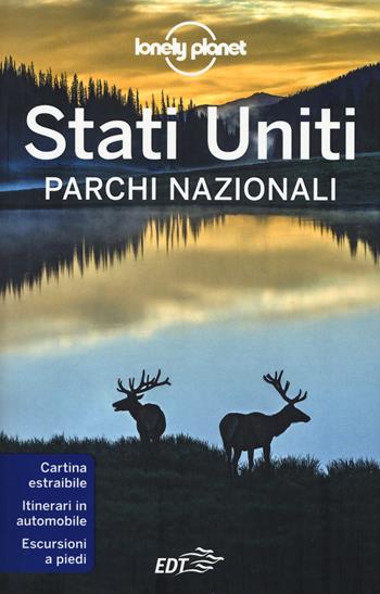 Stati Uniti. Parchi nazionali. Con carta estraibile  - Libro Lonely Planet Italia 2019, Guide EDT/Lonely Planet | Libraccio.it