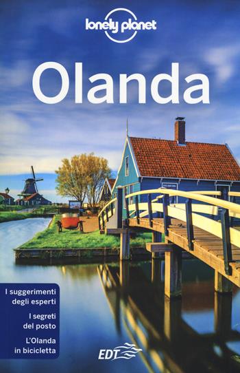 Olanda - Nicola Williams, Abigail Blasi, Mark Elliott - Libro Lonely Planet Italia 2019, Guide EDT/Lonely Planet | Libraccio.it