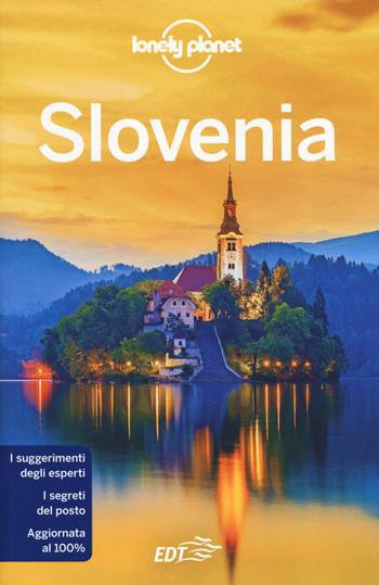 Slovenia - Mark Baker, Anthony Ham, Jessica Lee - Libro Lonely Planet Italia 2019, Guide EDT/Lonely Planet | Libraccio.it