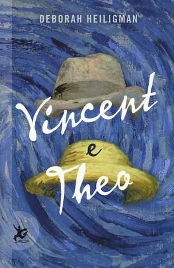 Vincent e Theo - Deborah Heiligman - Libro EDT-Giralangolo 2019, Dinamo | Libraccio.it