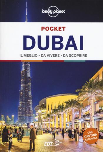 Dubai. Con carta estraibile - Andrea Schulte-Peevers, Kevin Raub - Libro Lonely Planet Italia 2019, Guide EDT/Lonely Planet. Pocket | Libraccio.it