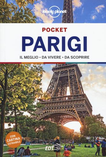 Parigi. Con carta estraibile - Catherine Le Nevez, Christopher Pitts, Nicola Williams - Libro Lonely Planet Italia 2019, Guide EDT/Lonely Planet. Pocket | Libraccio.it