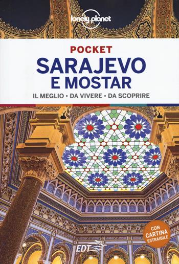 Sarajevo e Mostar. Con carta estraibile - Annalisa Bruni - Libro Lonely Planet Italia 2019, Guide EDT/Lonely Planet. Pocket | Libraccio.it