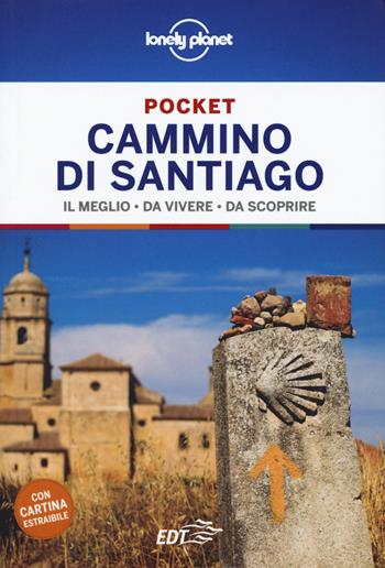Cammino di Santiago. Con cartina - Edurne Baz, Virginia Uzal - Libro Lonely Planet Italia 2019, Guide EDT/Lonely Planet. Pocket | Libraccio.it