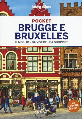 Brugge e Bruxelles. Con cartina - Benedict Walker, Helena Smith - Libro Lonely Planet Italia 2019, Guide EDT/Lonely Planet. Pocket | Libraccio.it
