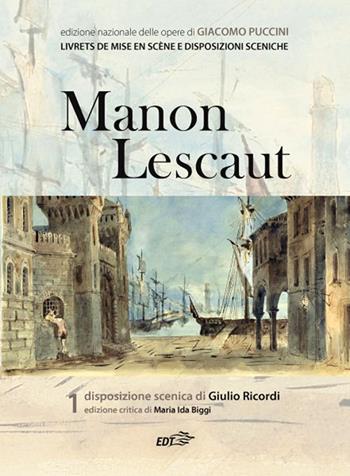 Manon Lescaut - Maria Ida Biggi - Libro EDT 2021, Edizione nazionale opere di Giacomo Puccini | Libraccio.it