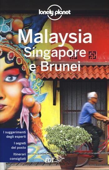 Malaysia, Singapore e Brunei  - Libro Lonely Planet Italia 2020, Guide EDT/Lonely Planet | Libraccio.it