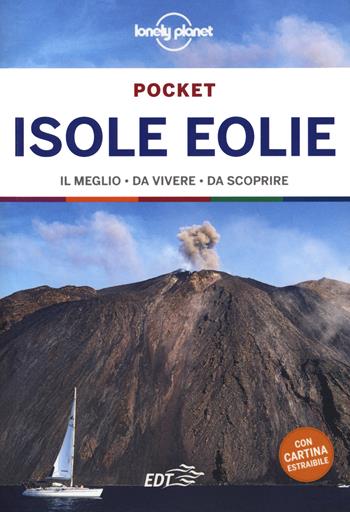 Isole Eolie. Con Carta geografica ripiegata - Bassi - Libro Lonely Planet Italia 2020, Guide EDT/Lonely Planet. Pocket | Libraccio.it