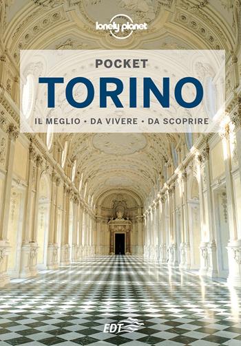 Torino - Sara Cabras - Libro Lonely Planet Italia 2022, Guide EDT/Lonely Planet. Pocket | Libraccio.it