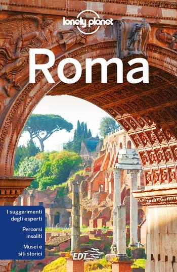 Roma - Duncan Garwood, Alexis Averbuck, Virginia Maxwell - Libro Lonely Planet Italia 2022, Guide EDT/Lonely Planet | Libraccio.it