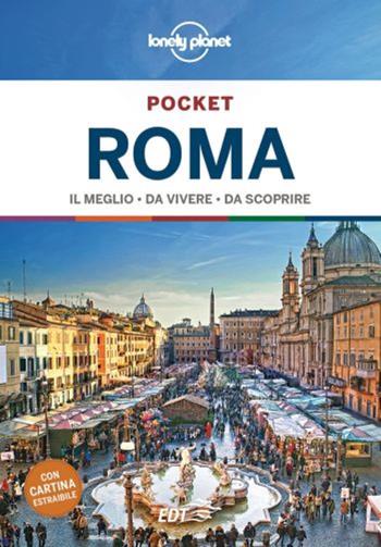 Roma. Con cartina - Alexis Averbuck, Duncan Garwood, Virginia Maxwell - Libro Lonely Planet Italia 2020, Guide EDT/Lonely Planet. Pocket | Libraccio.it