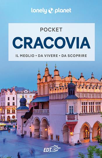 Cracovia - Mark Baker - Libro Lonely Planet Italia 2022, Guide EDT/Lonely Planet. Pocket | Libraccio.it