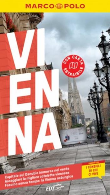 Vienna. Con carta estraibile - Walter M. Weiss, Anna Thalhammer - Libro Marco Polo 2020, Guide Marco Polo | Libraccio.it