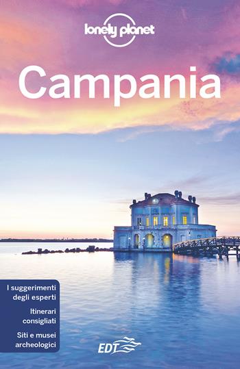 Campania - Remo Carulli, Luigi Farrauto, Adriana Malandrino - Libro Lonely Planet Italia 2021, Guide EDT/Lonely Planet | Libraccio.it