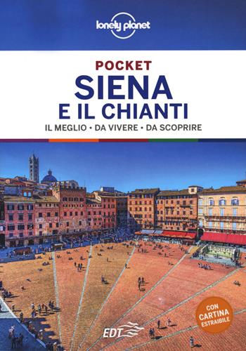 Siena e Chianti. Con Carta geografica ripiegata - Giacomo Bassi, Anita Franzon - Libro Lonely Planet Italia 2020, Guide EDT/Lonely Planet. Pocket | Libraccio.it
