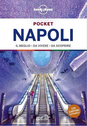 Napoli - Adriana Malandrino - Libro Lonely Planet Italia 2021, Guide EDT/Lonely Planet. Pocket | Libraccio.it