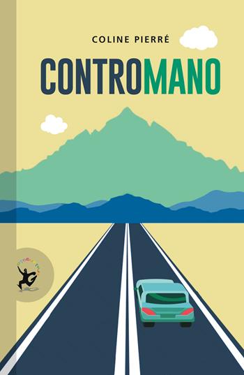 Contromano - Coline Pierré - Libro EDT-Giralangolo 2021, Narrativa | Libraccio.it