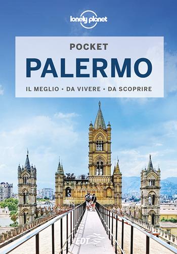 Palermo Pocket - Annalisa Bruni - Libro Lonely Planet Italia 2022, Guide EDT/Lonely Planet. Pocket | Libraccio.it