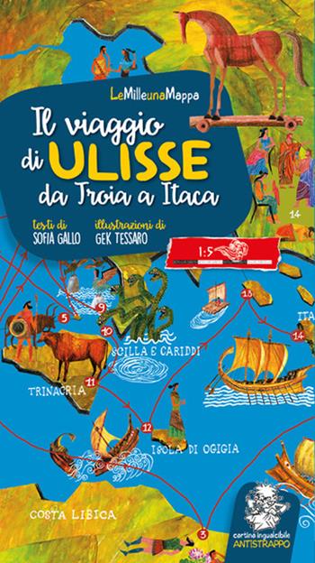 Il viaggio di Ulisse. Da Troia a Itaca. Ediz. a colori - Sofia Gallo - Libro EDT-Giralangolo 2022, LeMilleunaMappa | Libraccio.it