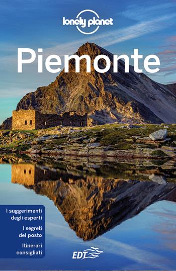 Piemonte - Sara Cabras, Denis Falconieri, Piero Pasini - Libro Lonely Planet Italia 2021, Guide EDT/Lonely Planet | Libraccio.it