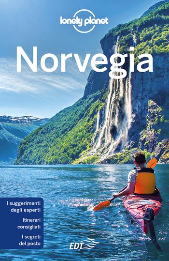 Norvegia - Anthony Ham, Oliver Berry, Donna Wheeler - Libro Lonely Planet Italia 2022, Guide EDT/Lonely Planet | Libraccio.it