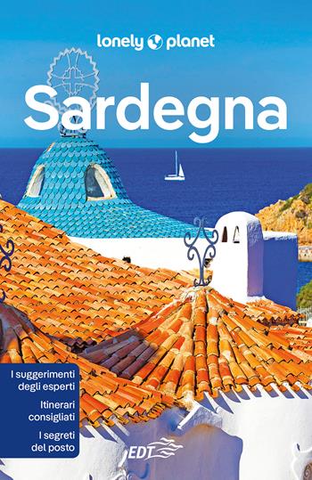 Sardegna - Alexis Averbuck, Gregor Clark, Duncan Garwood - Libro Lonely Planet Italia 2022, Guide EDT/Lonely Planet | Libraccio.it