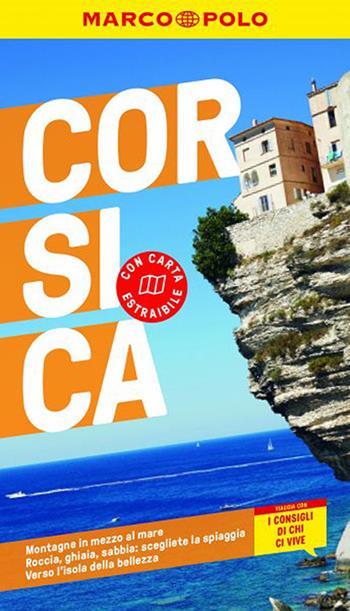 Corsica. Con carta estraibile - Gabriele Kalmbach, Hilke Maunder - Libro Marco Polo 2022, Guide Marco Polo | Libraccio.it
